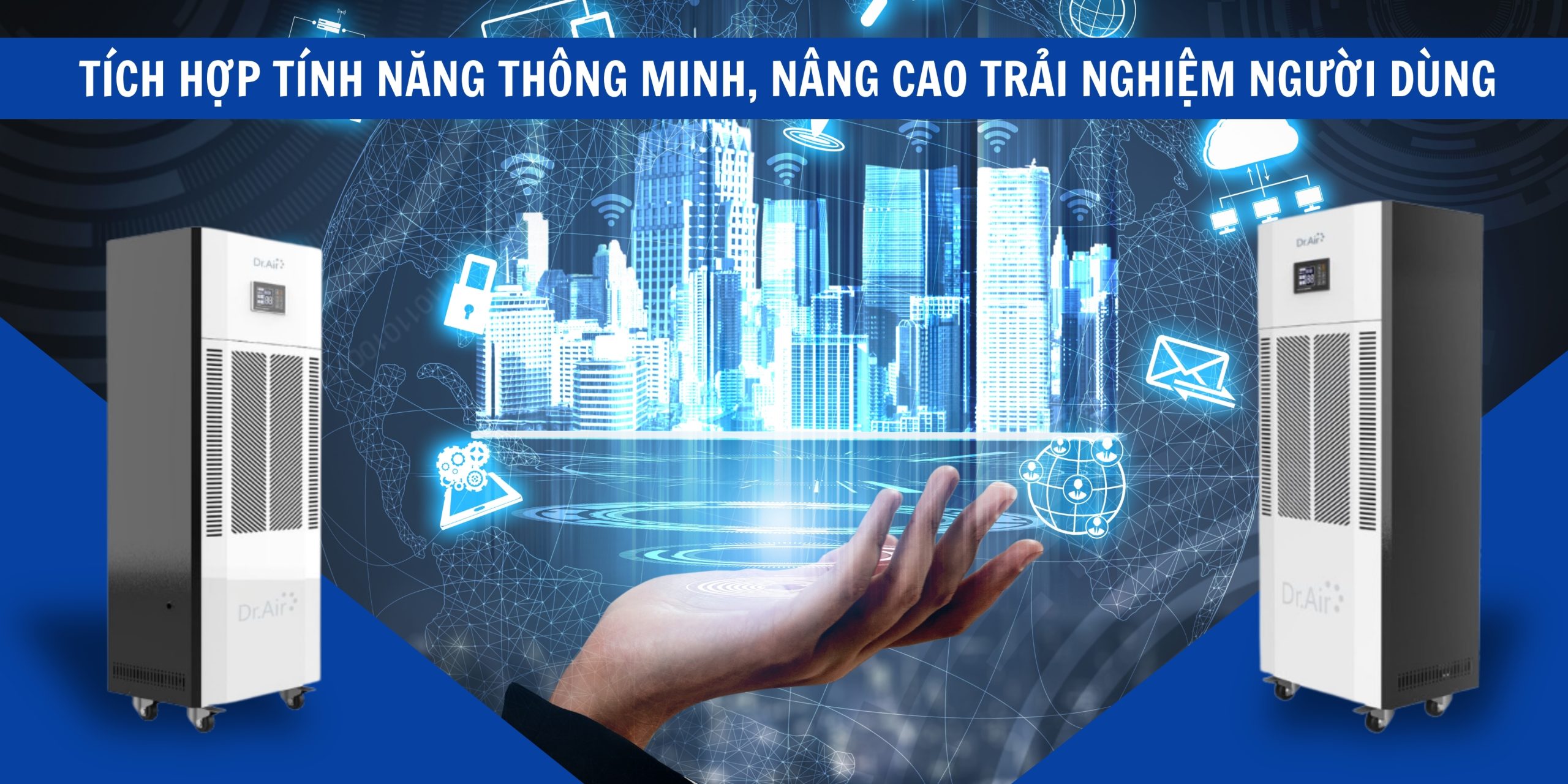 Công nghệ hút ẩm tiên tiến, hiệu suất vượt trội Công nghệ hút ẩm tiên tiến, hiệu suất vượt trội