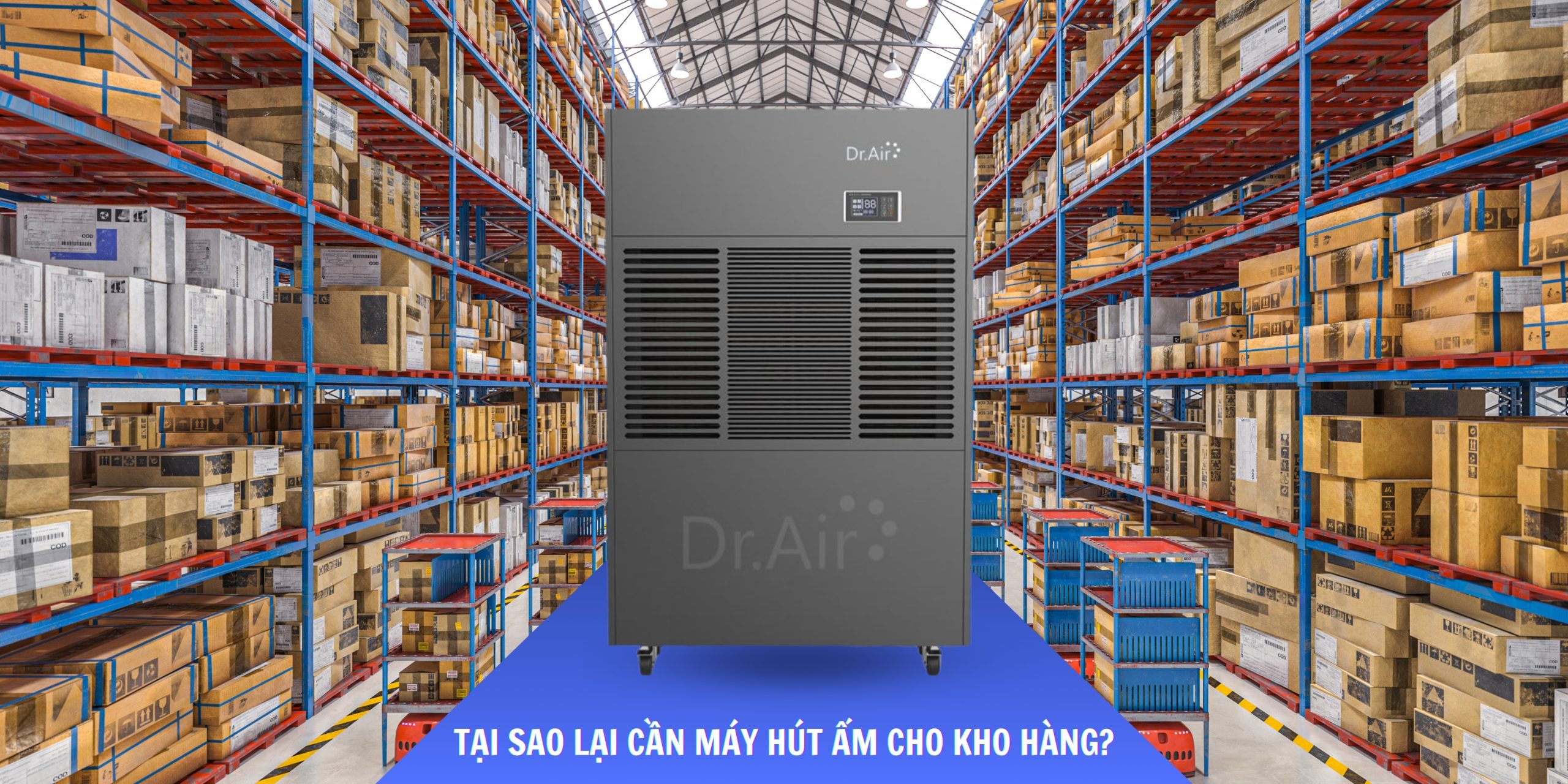 Tại sao lại cần máy hút ẩm cho kho hàng?