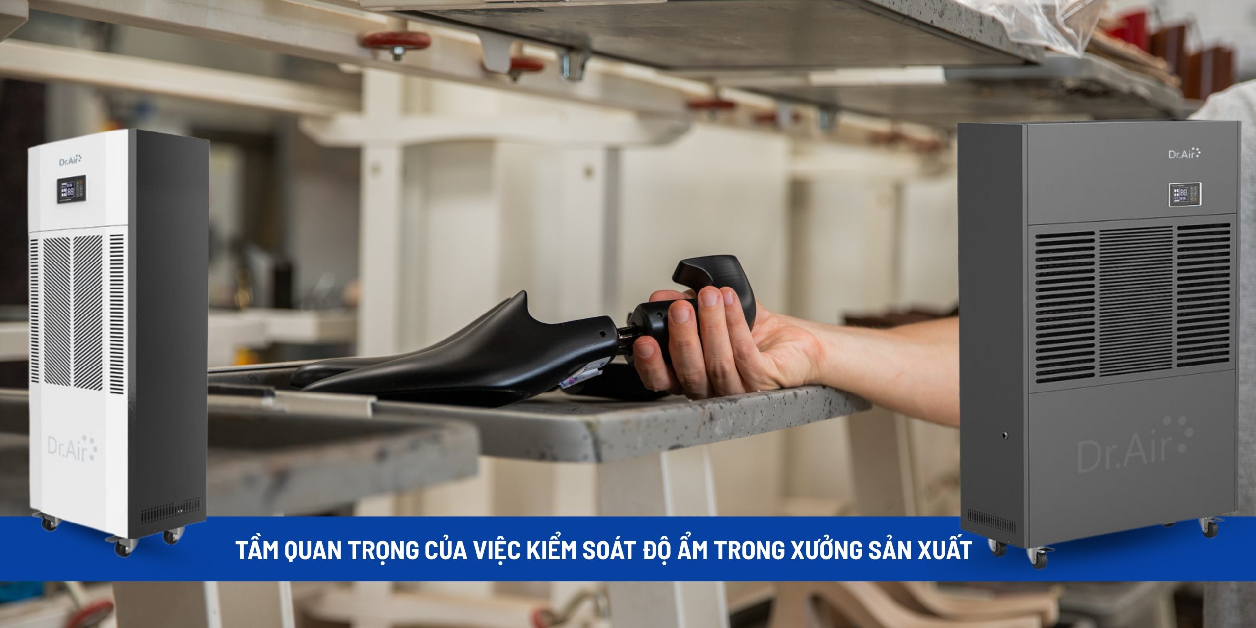 Tầm quan trọng của việc kiểm soát độ ẩm trong xưởng sản xuất