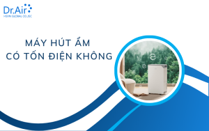 máy hút ẩm có tốn điện không