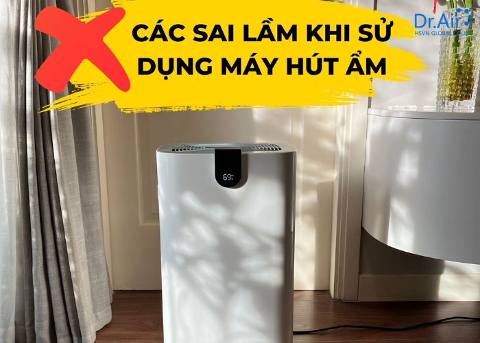 Những sai lầm cần tránh khi cài đặt độ ẩm trên máy hút ẩm