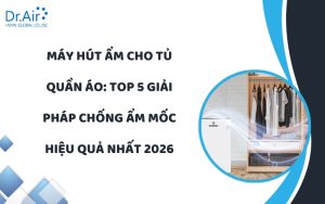 Máy hút ẩm cho tủ quần áo