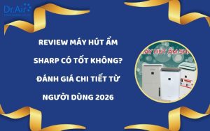Review máy hút ẩm Sharp có tốt không