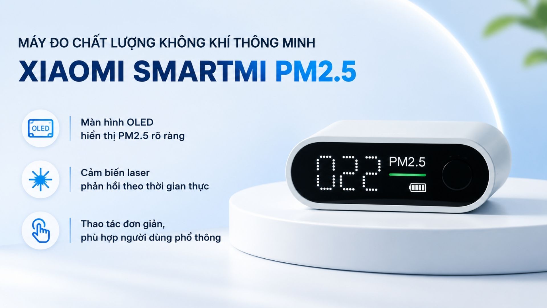 Xiaomi Smartmi PM2.5 - Máy đo bụi mịn cơ bản mà hiệu quả