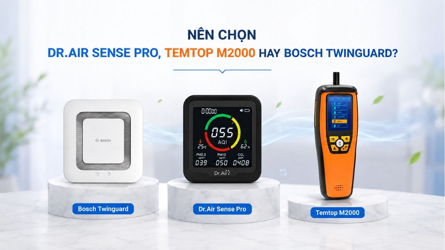 Nên chọn Dr.Air Sense Pro, Temtop M2000 hay Bosch Twinguard?